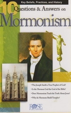 10 Questions & Answers on Mormonism