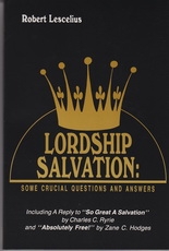 Lordship Salvation - Some Crucial Questions and Answers