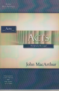 Acts - MacArthur Study Guide - The Spread of the Gospel
