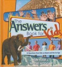 The Answers Book for Kids - 22 Questions from Kids on Babel and the Ice Age - Vo