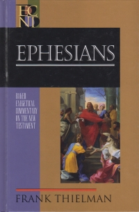 Ephesians - Baker Exegetical Commentary on the New Testament