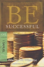 1 Samuel - Be Successful - Attaining Wealth That Money Can't Buy