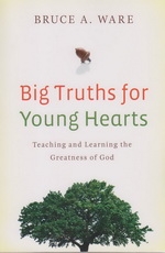 Big Truths for Young Hearts 