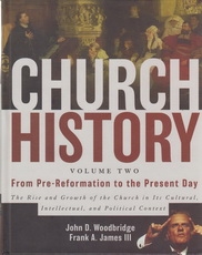 Church History - Volume Two - From Pre-Reformation to the Present Day 