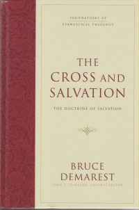 The Cross and Salvation - The Doctrine of Salvation