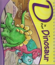 D is for Dinosaur - Noah's Ark and the Genesis Flood