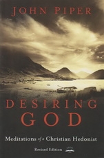 Desiring God - Meditations of a Christian Hedonist