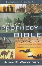 Every Prophecy of the Bible - Clear Explanations for Uncertain Times