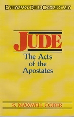 Jude - The Acts of the Apostates - Everyman's Bible Commentary