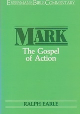 Mark - The Gospel of Action - Everyman's Bible Commentary