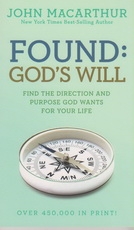 Found: God's Will - Find The Direction and Purpose God Wants for Your LIfe