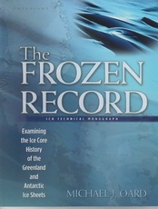 The Frozen Record: Examining the Ice Core History of the Greenland and Antarctic