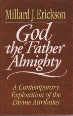God the Father Almighty - A Contemporary Exploration of the Divine Attributes