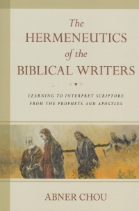 Hermeneutics of the Biblical Writers, The
