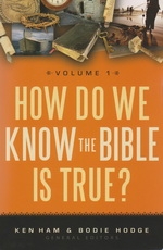 How Do We Know the Bible is True? - Volume 1