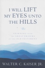 I Will Lift My Eyees Unto the Hills