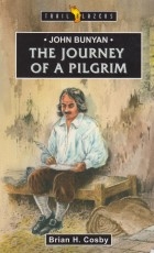 The Journey of a Pilgrim - John Bunyan