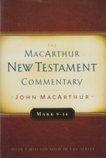 Mark 9-16 - The MacArthur New Testament Commentary