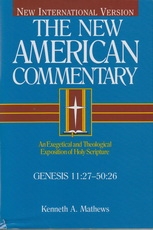 Genesis 11:27 - 50:26 - The New American Commentary 
