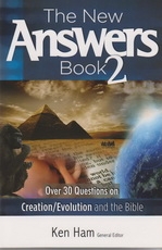 The New Answers Book 2 - Over 30 Questions on Creation/Evolution and the Bible 