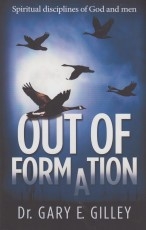Out of Formation - Spiritual Disciplines of God and Men