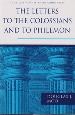 Letters to the Colossians and to Philemon - The Pillar New Testament Commentary