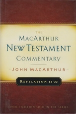Revelation 12-22 - The MacArthur New Testament Commentary