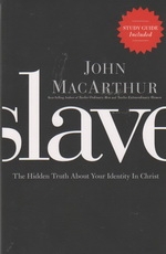 Slave - The Hidden Truth About Your Identity in Christ