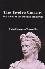 The Twelve Caesars - The Lives of the Roman Emperors