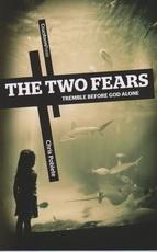 The Two Fears - Tremble Before God Alone