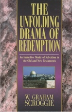 The Unfolding Drama of Redemption - An Inductive Study of Salvation in the Old a