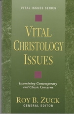  Vital Christology Issues-Examining Contemporary and Classic Concerns