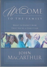 Welcome to the Family - What to Expect Now That You're a Christian