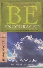 2 Corinthians - Be Encouraged - God Can Turn Your Trials Into Triumphs