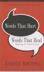 Words That Hurt, Words That Heal - Speaking the Truth in Love