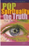 Pop Spirituality and the Truth