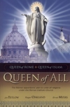 Queen of All - Queen of Rome, Queen of Islam 