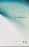 Holy Bible - New Testament - ESV