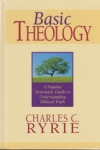 Basic Theology - A Popular Systematic Guide to Understanding Biblical Truth