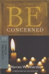 Minor Prophets - Be Concerned - Making a Difference in Your Lifetime