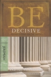 Jeremiah - Be Decisive - Taking a Stand for the Truth