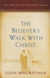 The Believer's Walk With Christ