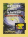 Climates Before and After the Genesis Flood: Numerical Models and Their Implicat