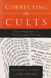 Correcting the Cults: Expert Responses to Their Scripture Twisting