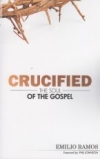 Crucified: The Soul of the Gospel