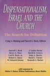 Dispensationalism,. Israel and the Church