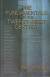  The Fundamentals for the Twenty-First Century -  Examining the Crucial Issues