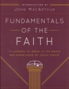 Fundamentals of the Faith - 13 Lessons to Grow in the Grace and Knowledge of Jes