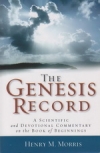 The Genesis Record - A Scientific and Devotionnal Commentary on the Book of Begi