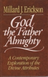God the Father Almighty - A Contemporary Exploration of the Divine Attributes